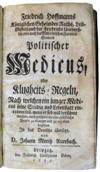 HOFFMANN, FRIEDRICH. Politischer Medicus, oder Klugheits-Regeln [etc.].  1752